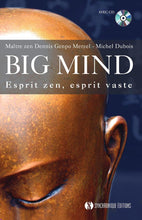 Charger l&#39;image dans la galerie, Big Mind - Esprit zen, esprit vaste (avec CD)
