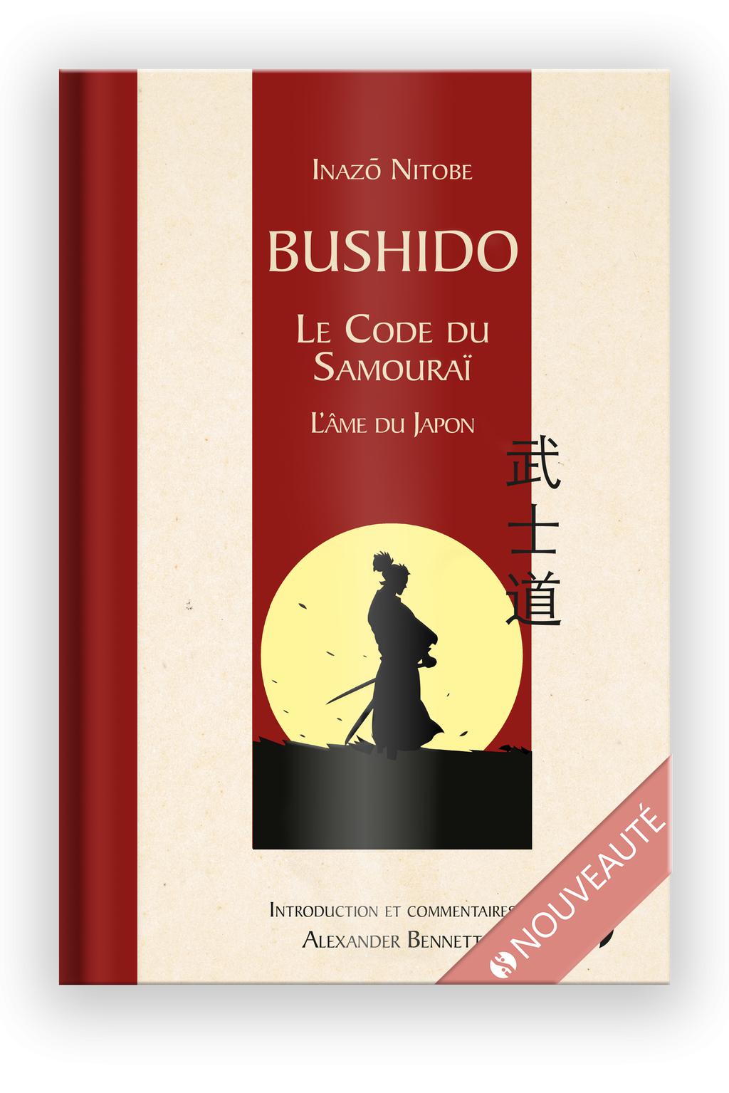 Bushido : Le code du samouraï - Inazô Nitobé / Alexander Bennett
