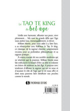 Charger l&#39;image dans la galerie, Le Tao Te King du Bel Âge, William Martin
